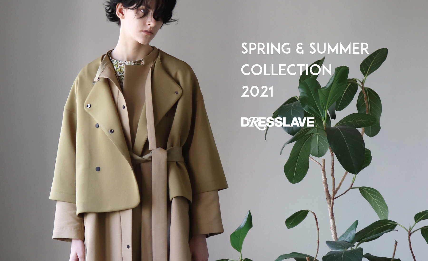 2021S/S COLLECTION｜DRESSLAVE(ドレスレイブ)